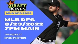 Dream's Top Picks for MLB DraftKings DFS 8/23/2022 7pm EST Main Slate