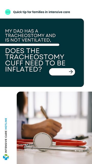 My Dad has a Tracheostomy and is Not Ventilated, Does the Tracheostomy Cuff Need to be Inflated?