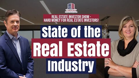 222 State of the Real Estate Industry! | REI Show - Hard Money for Real Estate Investors