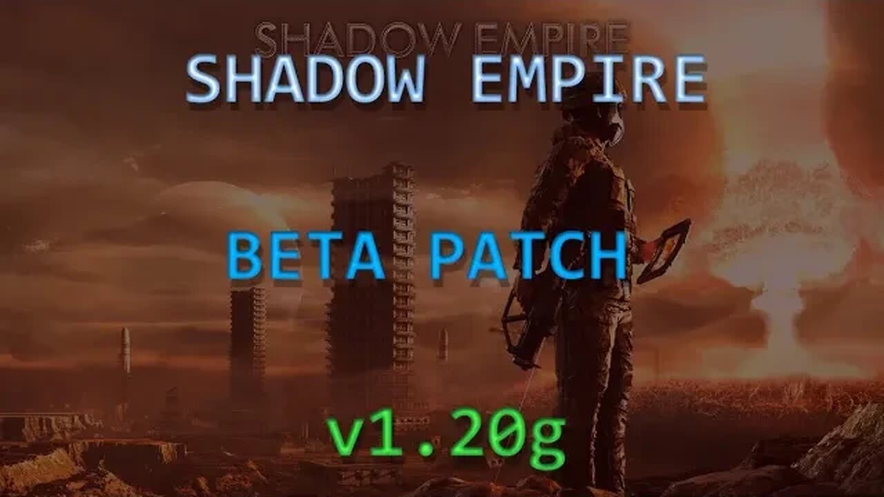 Shadow Empire Beta Patch v1.21g