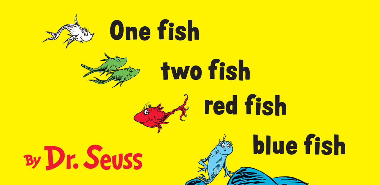 One fish Two fish Red fish Blue fish