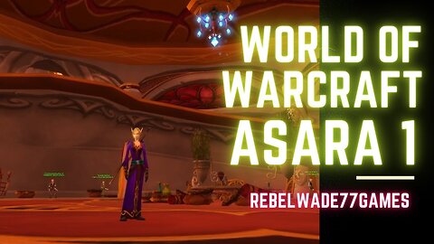 World of Warcraft - Asara Episodio 1