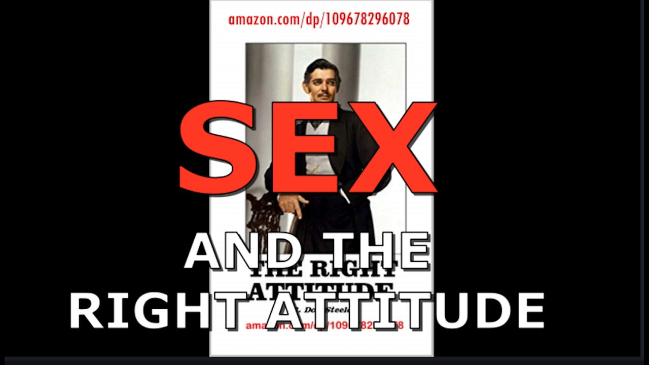 SEX AND THE RIGHT ATTITUDE