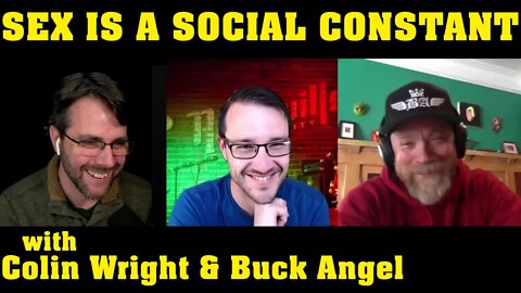 Sex is a Social Constant | with Buck Angel & Colin Wright