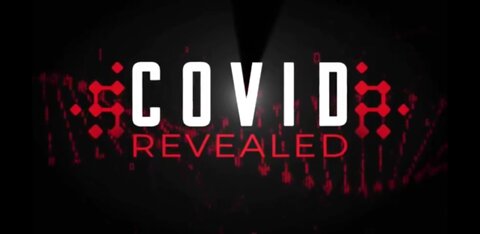 Covid Revealed - Episode 12