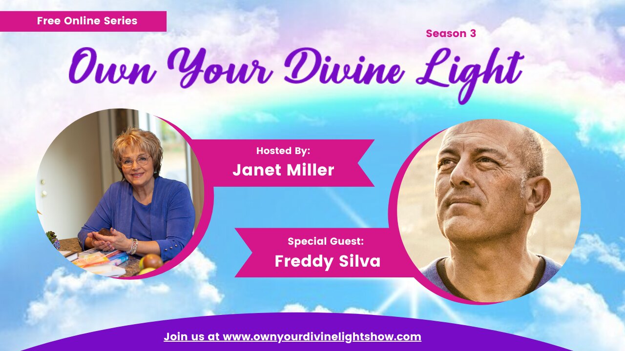 Own Your Divine Light Season 3 with Freddy Silva