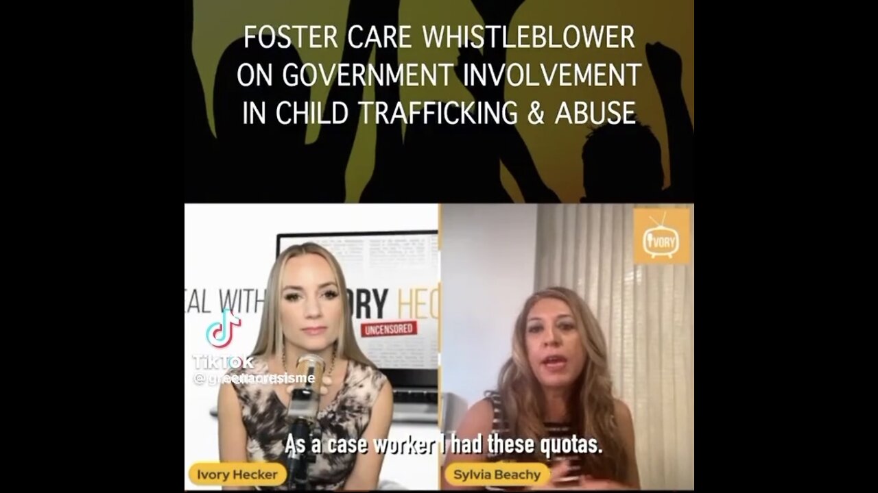 FOSTER CARE WHISTLEBLOWER ON GOVERNMENT INVOLVEMENT IN CHILD TRAFFICKING & ABUSE