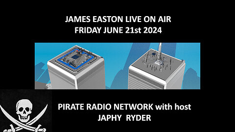 World Pirate Radio Network Show with James Easton & Japhy Ryder