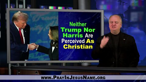 Neither Trump Nor Harris Are Perceived As Christian?