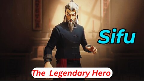 The Legendary Hero Sifu