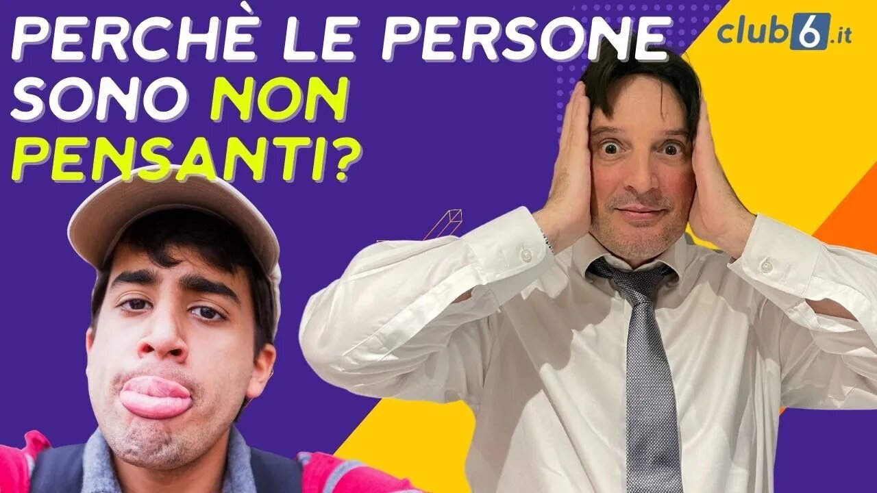 Perchè le persone sono non pensanti?