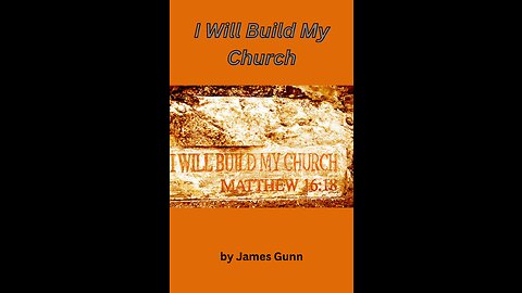 I Will Build My Church, Chapter 12, by James Gunn