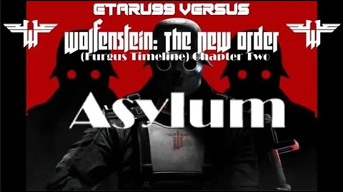 Wolfenstein: The New Order [E2] Asylum