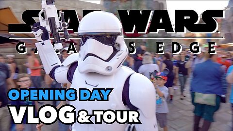 Opening Day Vlog & Tour - Star Wars: Galaxy’s Edge | Walt Disney World