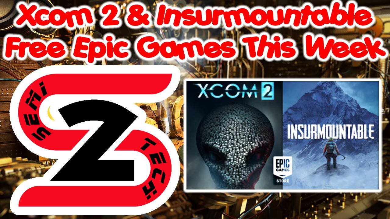 Epic Games Free Game This Week 04/14/22 - Insurmountable & Xcom 2