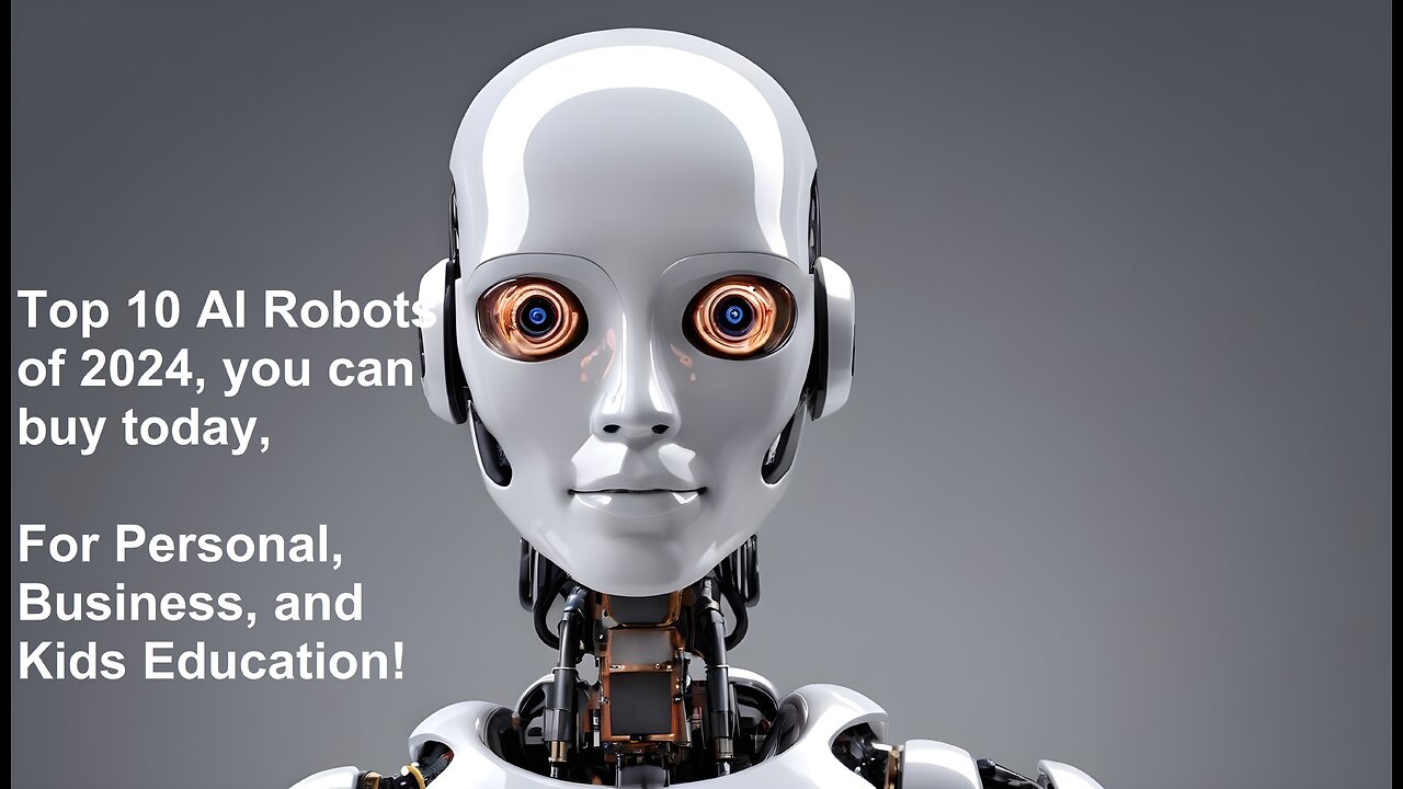 Top 10 AI Robots You Can Own Today 2024