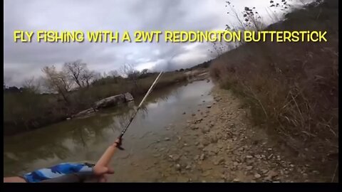 Fly Fishing with a 2wt Butterstick Glass Fly Rod in the Texas Hill Country