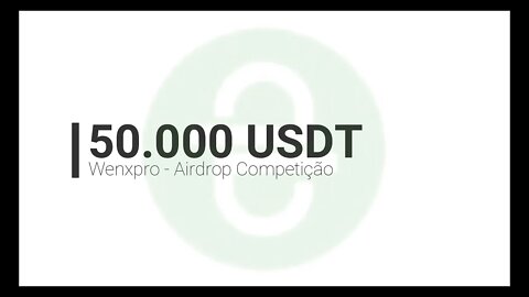 Finalizado Airdrop competição - Wenxpro - 50.000 ainda está pagando migalhas 241120