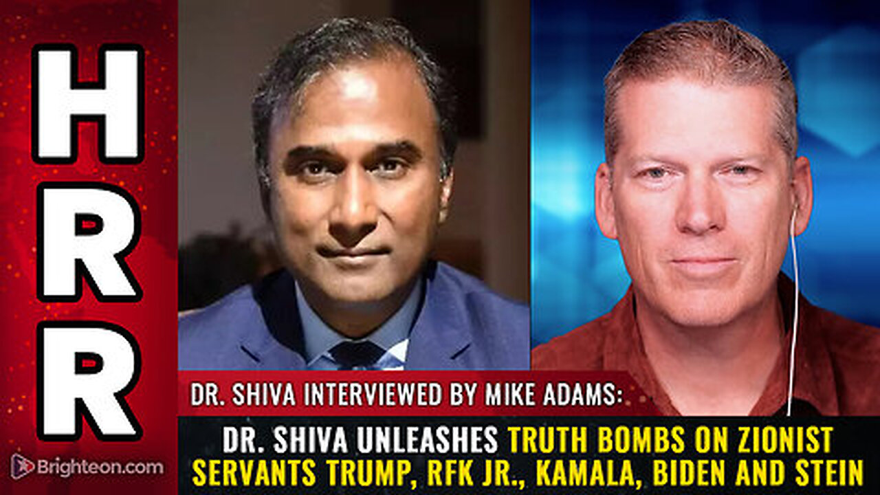 Dr. Shiva UNLEASHES truth bombs on ZIONIST servants Trump, RFK Jr., Kamala, Biden and Stein