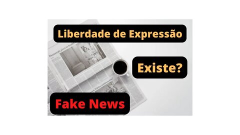 Liberdade de expressão e fake news