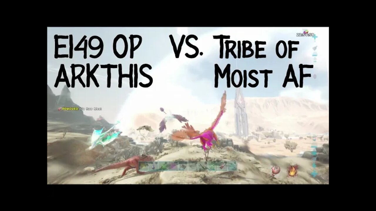 PVP w/ EI49 OP S:4 EP:13 small tribes, official, xbox, windows10, raiding, loot