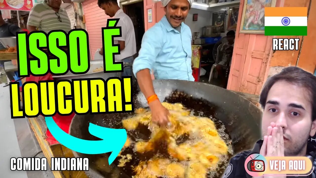 ELE COLOCA A MÃO no ÓLEO QUENTE! QUE PERIGO! Reagindo a COMIDAS DE RUA INDIANAS | Veja Aqui Reacts