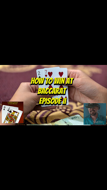 How to Win At Baccarat Episode II | System 40 Bet