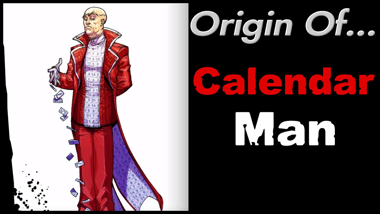 A Criminal In Gotham Obsessed With Calanders?!?! (Origin Of Calender Man)