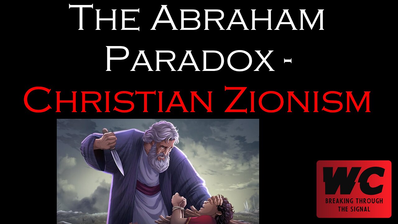 The Abraham Paradox - Christian Zionism