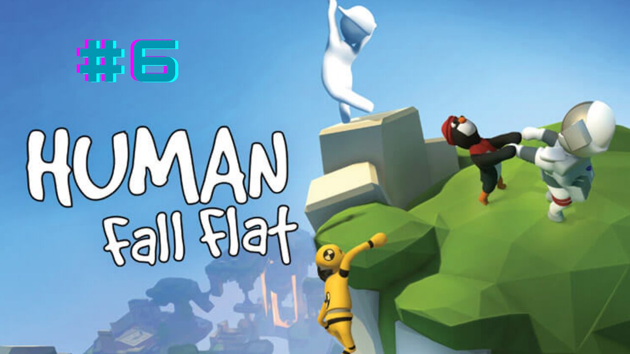 LIFT ME! | Human Fall Flat #6