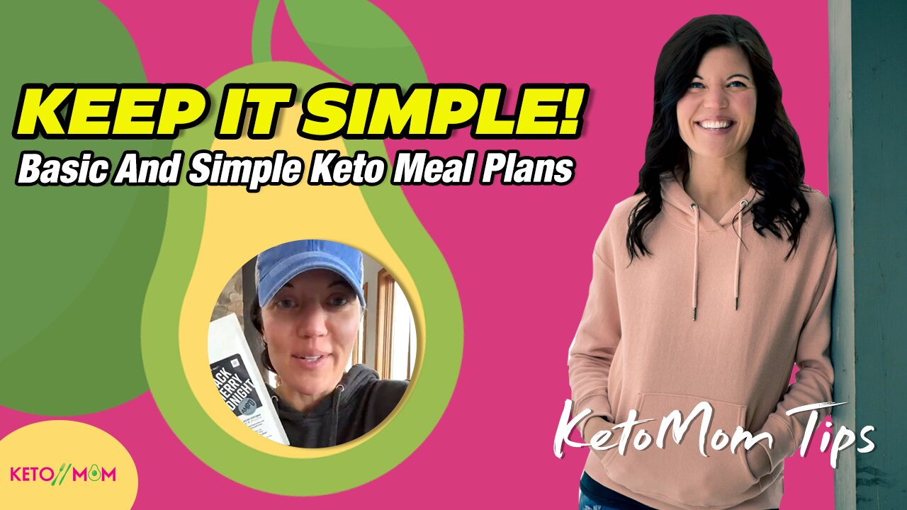 KEEP IT SIMPLE! Basic And Simple Keto Meal Plans To Help You On Your Keto Journey