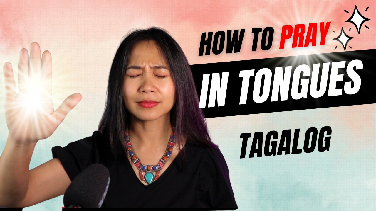TAGALOG How To Pray In Tongues? Paano Mag Pray In Tongues? | Michelle Shahi |