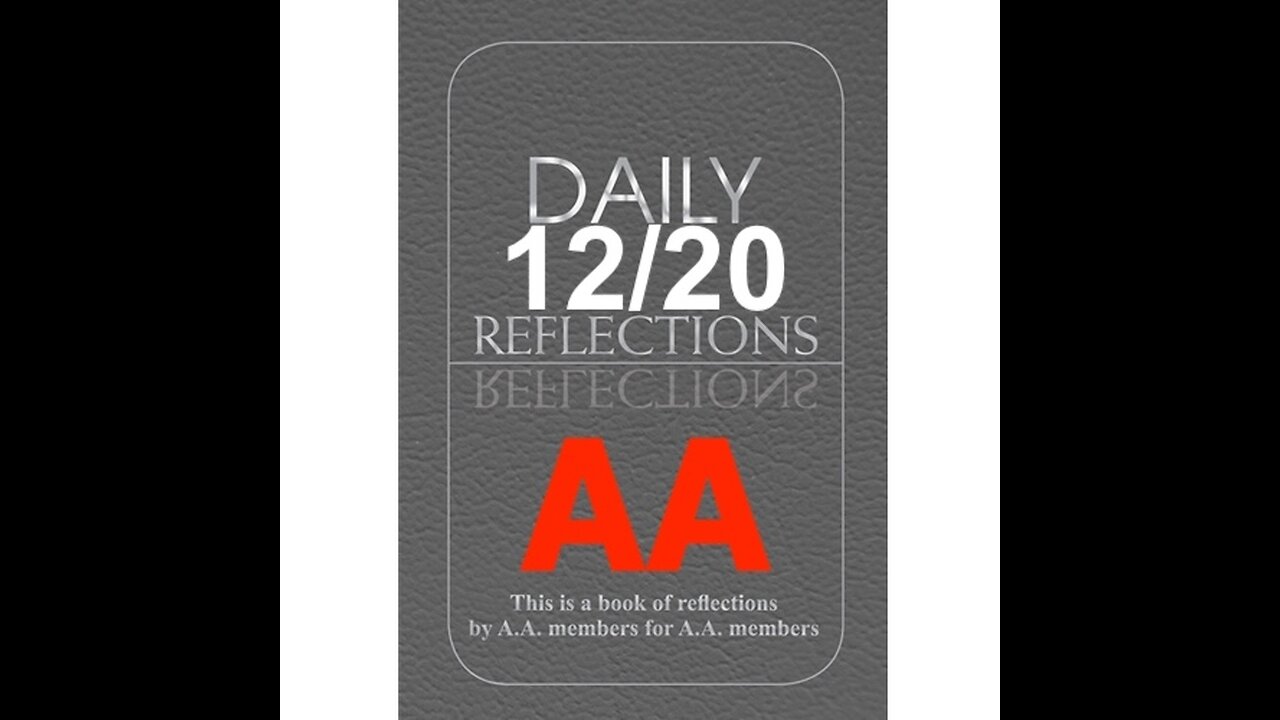 Daily Reflections – December 20 – Alcoholics Anonymous - Read Along