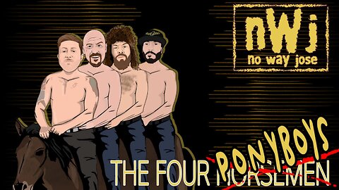 NWJ 249- The Four Ponyboys #13: Tower Gang IRL Edition