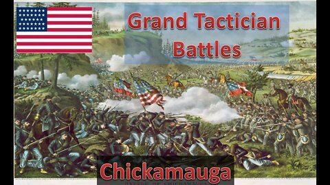 Chickamauga [Union] l Grand Tactician: The Civil War - Historical Battles