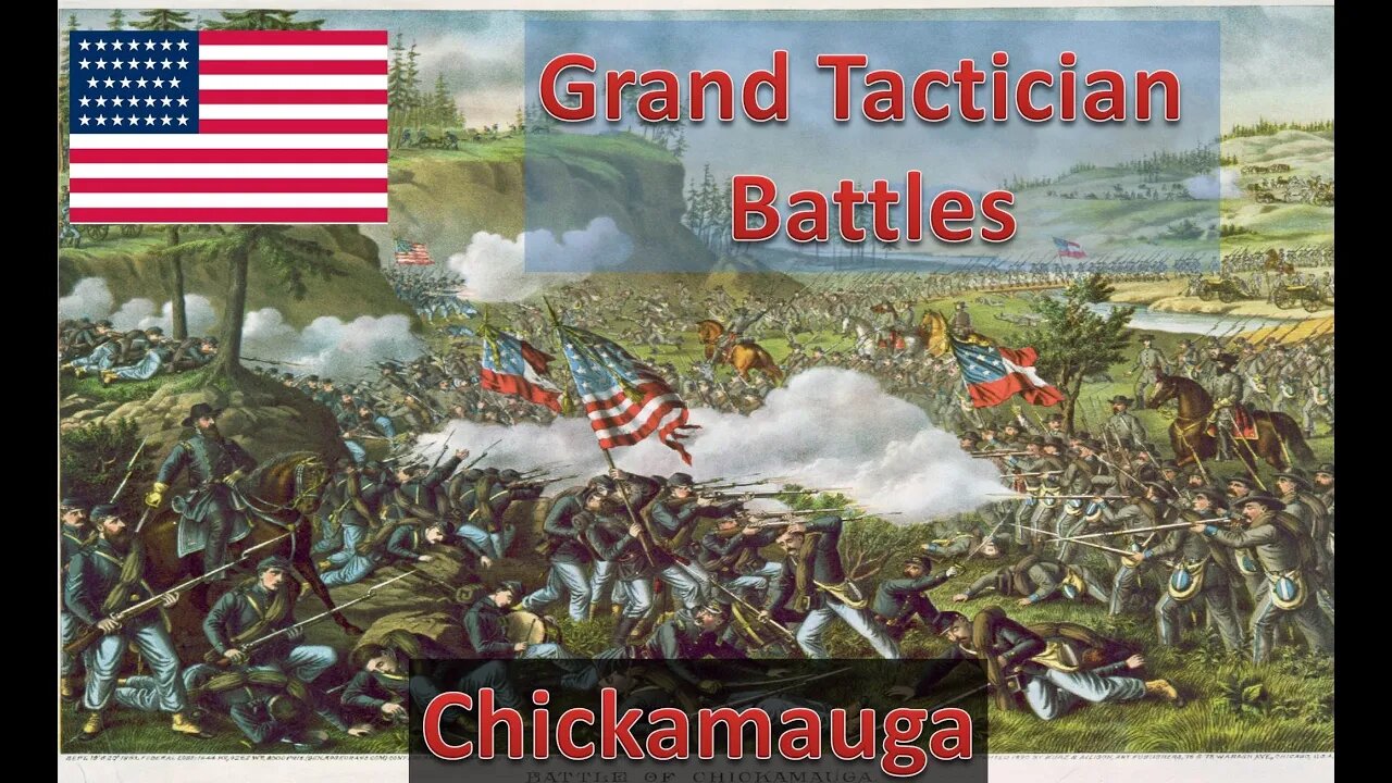 Chickamauga [Union] l Grand Tactician: The Civil War - Historical Battles