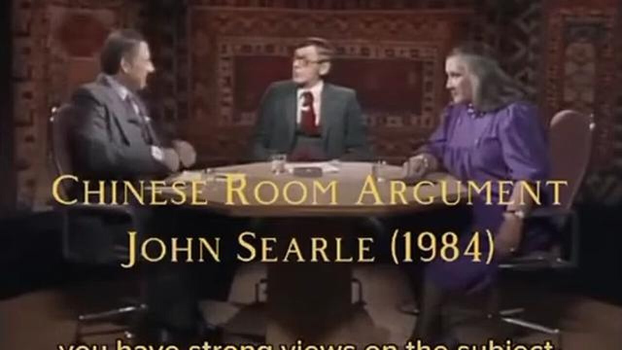 Computers Don’t Understand - John Searle Chinese Room Argument (1984)