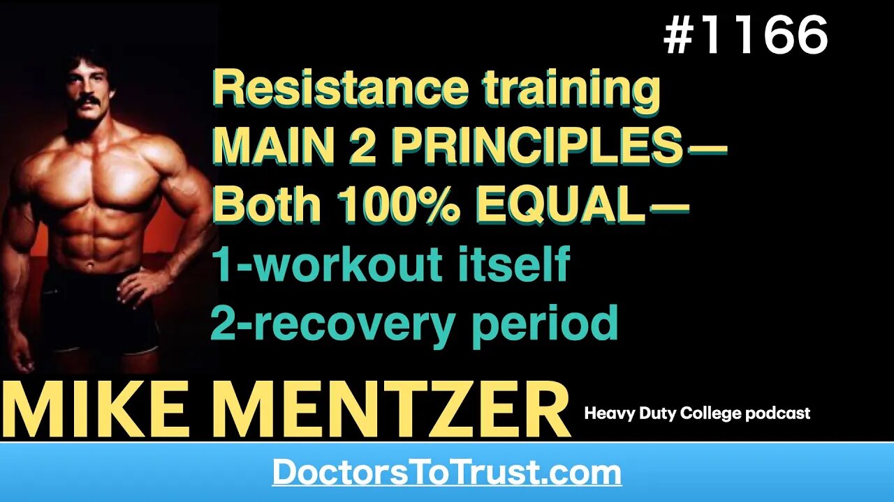 MIKE MENTZER d | Resistance training 2 PRINCIPLES—Both 100% EQUAL—1-workout itself 2-recovery period