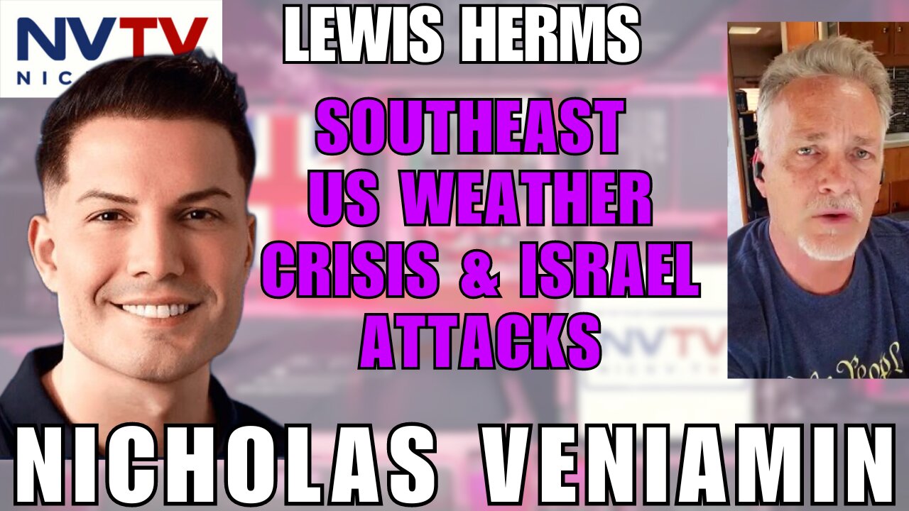 US Weather Crisis & Israel Attacks: Lewis Herms Speaks with Nicholas Veniamin