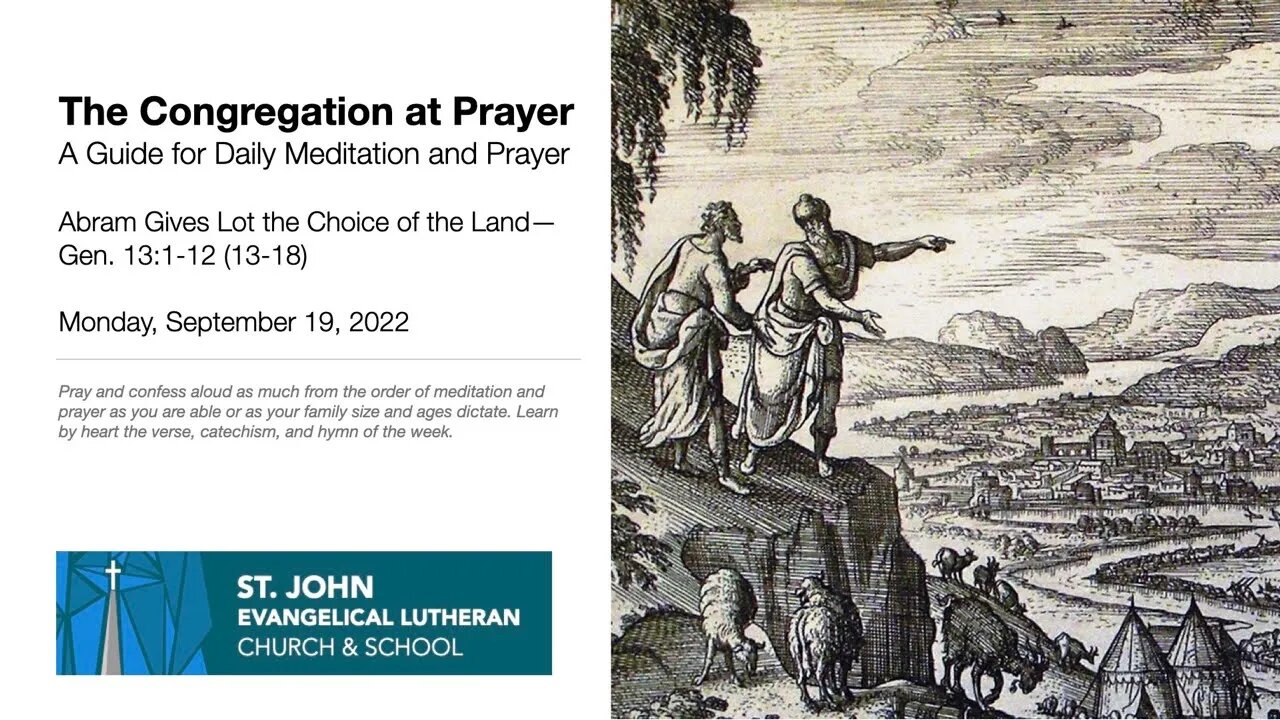 Abram Gives Lot the Choice of the Land—Gen. 13:1-12 (13-18)