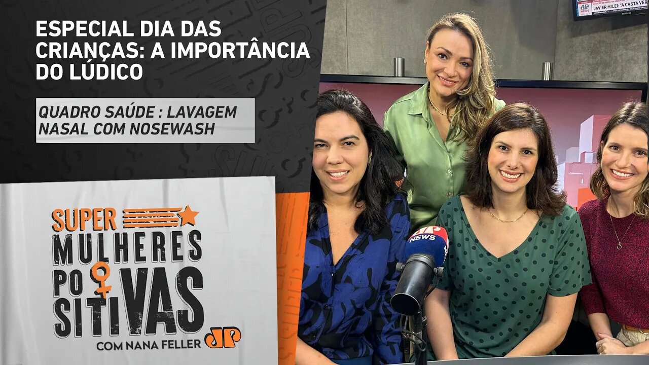 A importância do lúdico com NOSEWASH - Super Mulheres Positivas - 09/10/2023