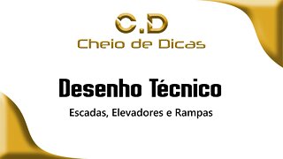 Desenho Técnico - Escadas, Elevadores e Rampas