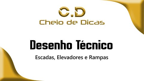 Desenho Técnico - Escadas, Elevadores e Rampas