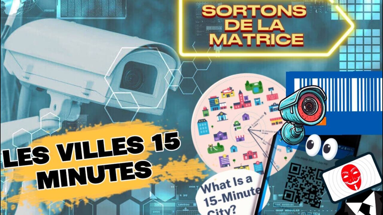 SORTONS DE LA MATRICE: LES VILLES 15 MINUTES