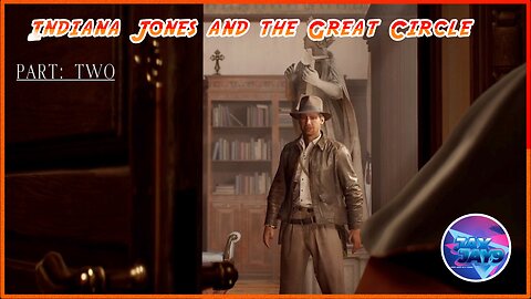 Indiana Jones and the Great Circle (Part 2)