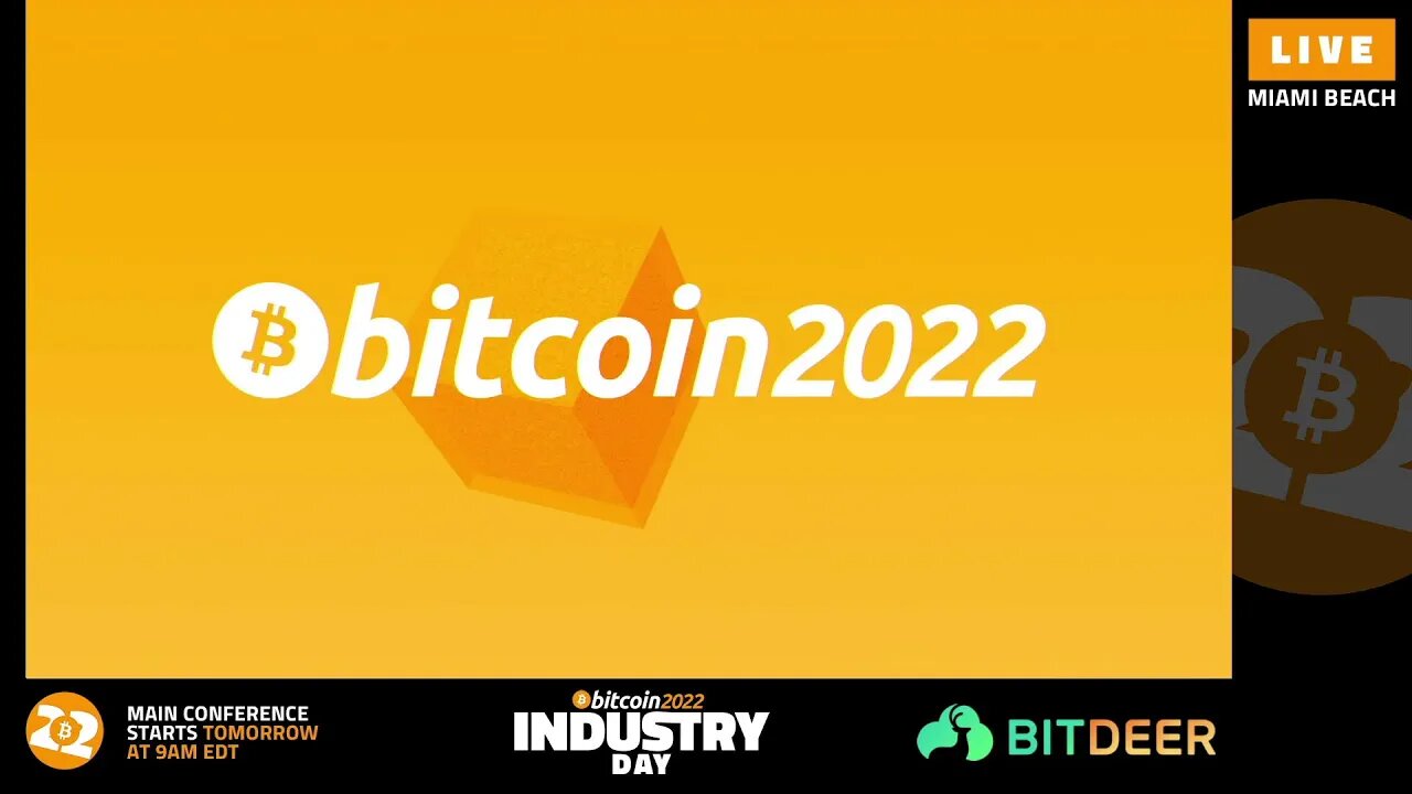 Bitcoin 2022 Conference - Industry Day - Mining Stage