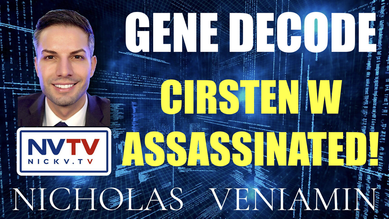 Gene Decode Discusses Cirsten W Assassination with Nicholas Veniamin