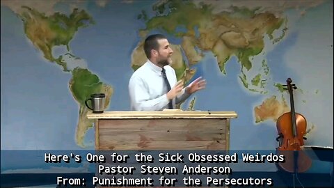 Here's One for the Sick Obsessed Weirdos | Pastor Steven Anderson