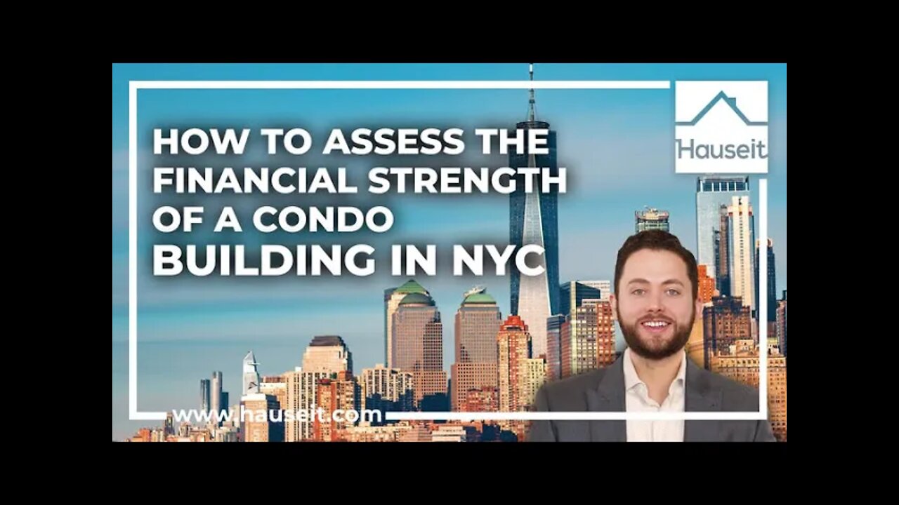 How to Assess the Financial Strength of a Condo Building in NYC