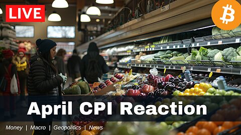 LIVE CPI REACTION \ US April CPI